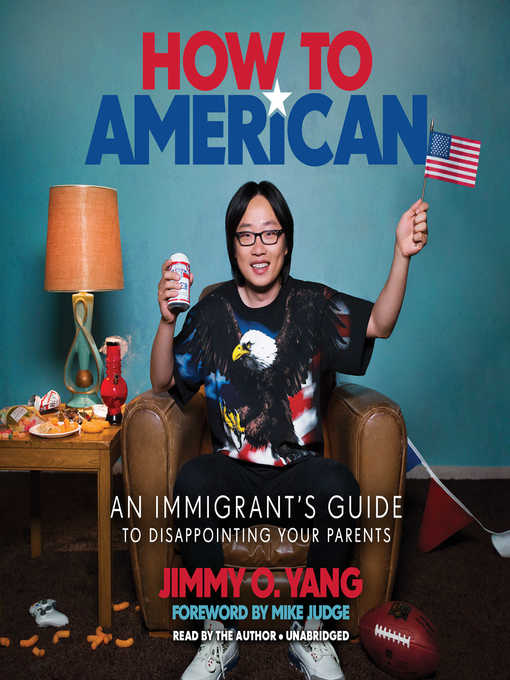 Title details for How to American by Jimmy O. Yang - Available